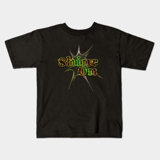 Shine on Kids T-Shirt